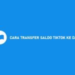 Cara Transfer Saldo Tiktok Ke Dana