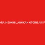 CARA MENGHILANGKAN OTORISASI FB DI AKULAKU