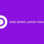 CARA BAYAR LAZADA PAKAI OVO