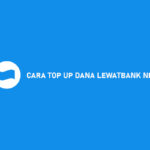 Cara Top Up DANA Lewat Bank Neo Syarat Ketentuan