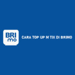 Cara Top Up M TIX di BRImo