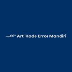 Arti Kode Error Mandiri